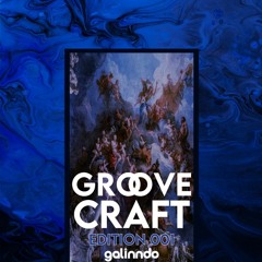 GROOVE CRAFT 01 - GALINNDO.
