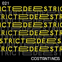 Deestricted Network Series Podcast 021 | CONSTANTINOS