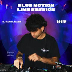 CREO Radio #17 with Harry.Tales - Blue Motion Vol. 1 @Schlachthaus Tübingen
