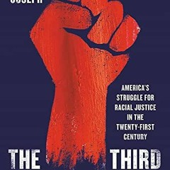 Get PDF The Third Reconstruction: America's Struggle for Racial Justice in the Twenty-First Century