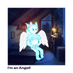 I'm an Angel!