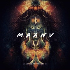 Maanv(ft. Prospeck)