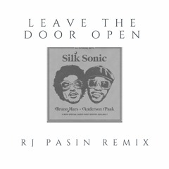 Leave The Door Open (RJ Pasin Remix)
