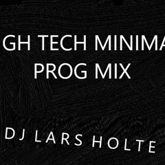 HIGH TECH MINIMAL PROG MIX AUGUST 2020
