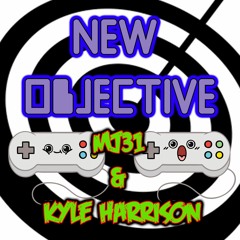 Mj31 & Kyle Harrison - New Objective