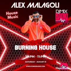 ALEX MALAGOLI - BURNING HOUSE #01 - 2024 - DJ MIX RADIO [Saison01]