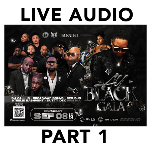 DJ TALENTED FROM RFB DJS ALL BLACK GALA SEP.8.2K24 LIVE AUDIO PT 1