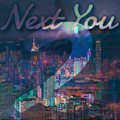 Next2You (Feat. MKLO & VladTheVillain)