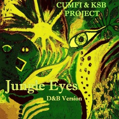 JUNGLE EYES Feat Cumfi (Cumfi & KSB Project)-(KRT Production)