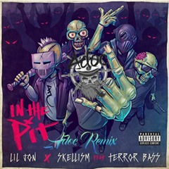 Lil Jon, Skellism, Terror Bass - In The Pit (Adoc Remix) 😈