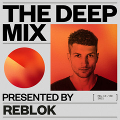 The Deep Mix 011, Presented by Reblok