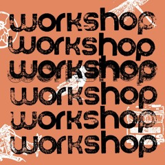 Carhartt WIP Radio July 2021: Workshop Radio Show