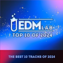 EDM Lab Top 10 2024
