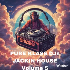 PURE KLASS DJs-JACKIN HOUSE TECH VOLUME 5-MAY 2024