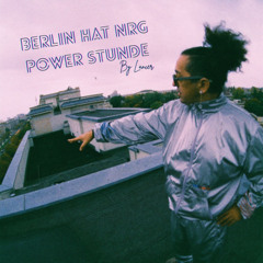 Berlin hat NRG: Power Stunde by Lancer