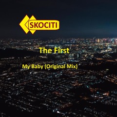 Skociti - My Baby (Original Mix)
