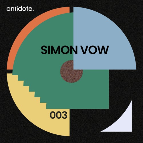 antidote. podcast 003 / SIMON VOW