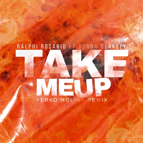 Ralphi Rosario ft Donna Blakely - Take Me Up (Yerko Molina Remix)FREE DOWNLOAD!!