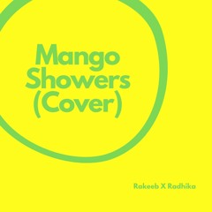 Mango Showers (Cover) Feat. Radhika