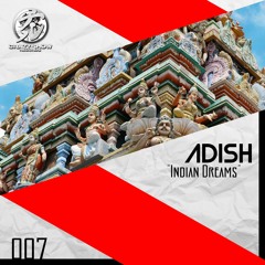 PREMIERE: [CSR007] Adish - Indian Dreams (Original Mix) SC
