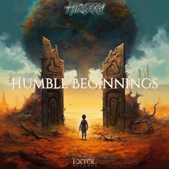 Hirokka - Humble beginnings