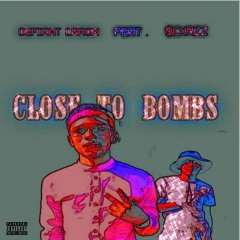 Close To Bombs Ft $cxrzz.mp3