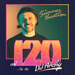 Peace Division™ 'The Summer Vacation' vol. 120 by SCPM records x DJ Archy
