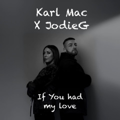 If you had my love Ft - JodieG (Radio edit)