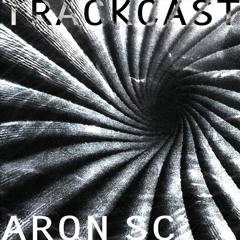 ARON SC - TRACK PODCAST 1