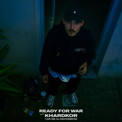 KhardKoR - Ready For War