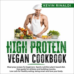 FREE ✔READ✔ ⚡PDF⚡ High Protein Vegan Cookbook: Meal Prep Recipes for Beginners.