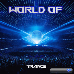 World of Trance