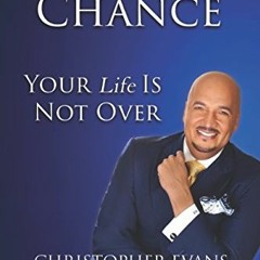 [VIEW] EBOOK 📗 Another Chance: Your Life Is Not Over by  Christopher Evans [KINDLE P