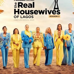 The Real Housewives of Lagos; Season 2 Episode 14 | FuLLEpisode -768452