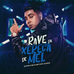 RAVE XERECA DE MEL - MC MARI, MC JHONY OLIVER e MC LARISSA ((DJGUUGA))