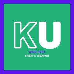 GR3G HUNT - She's A Weapon (Preview)(Out 10th Feb)