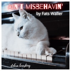 Ain't Misbehavin' by Fats Waller