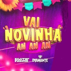 VAI NOVINHA - An... An... An...(DJ DUBAY) Remix Forró Piseiro Love Mix 2023