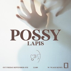 [Premiere] Lapis - Possy (out on Loose Lips)