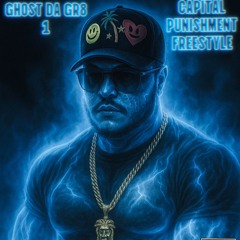 Ghost Da Gr8 1 - Capital Punishment (Freestyle).mp3
