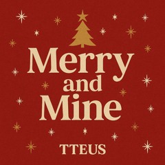 Merry and Mine