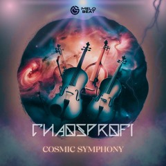 Chaosprofi - Cosmic Symphony (Original Mix)