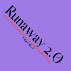 A'sha X Davar- Runaway 2.0