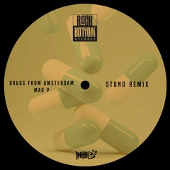 Drugs From Amsterdam (STUND Remix) [FREE DOWNLOAD]