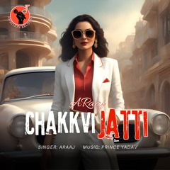 New Punjabi Song 2024 | Chakkvi Jatti (Official) | ARaaj | Punjabi Song | Prince Y Beats