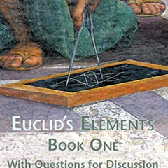 FREE KINDLE 📄 Euclid's Elements Book One with Questions for Discussion by  Dana Dens