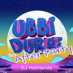 Ubbi Dubbi After Party