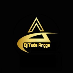 Vol 1 [Dari Hati Ke Hati x Tinggal Kenangan] - DJ TUDE ANGGA