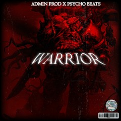 Warrior - (w/Psycho beat)