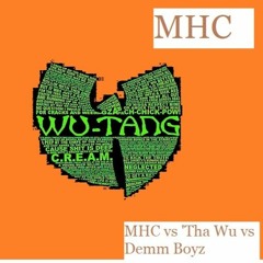 MHC  Vs 'Da Wu Vs Demm Boyz